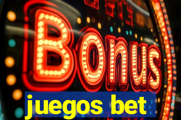 juegos bet