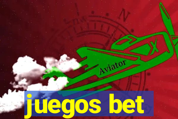 juegos bet