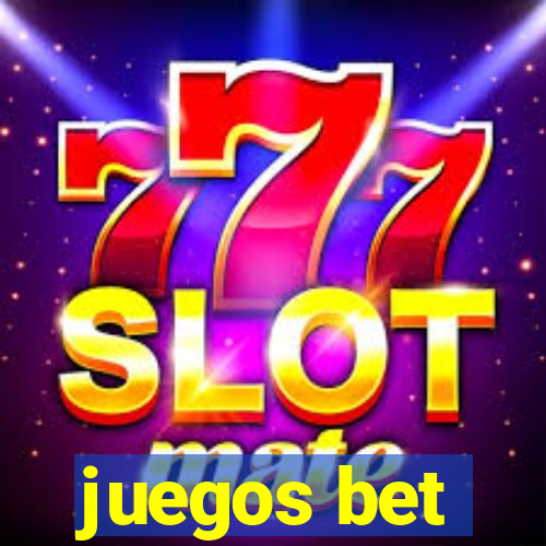 juegos bet