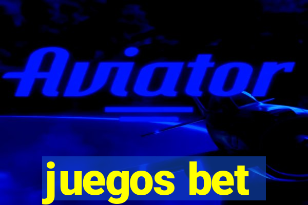 juegos bet