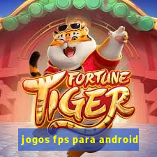 jogos fps para android