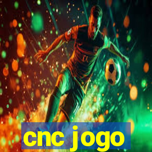 cnc jogo