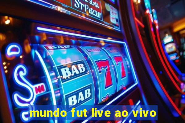 mundo fut live ao vivo