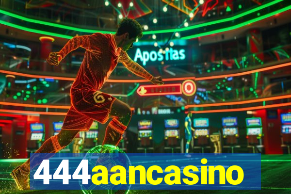 444aancasino