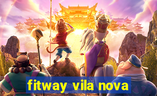 fitway vila nova