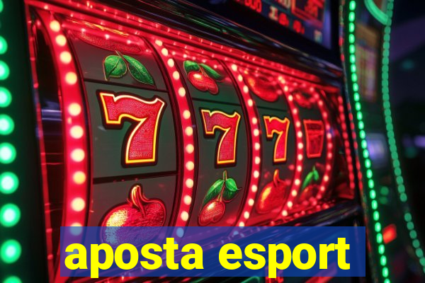 aposta esport