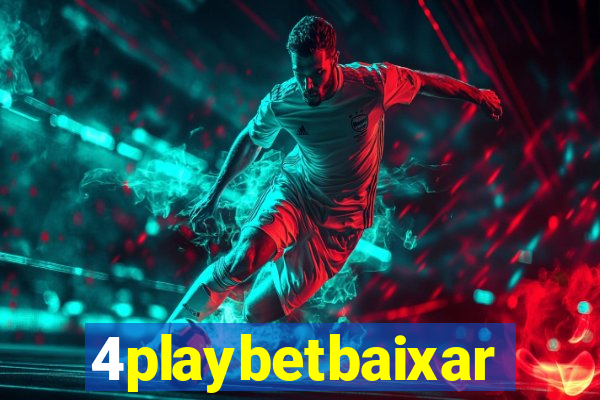 4playbetbaixar