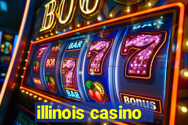 illinois casino