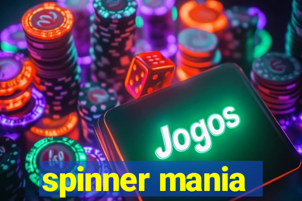 spinner mania