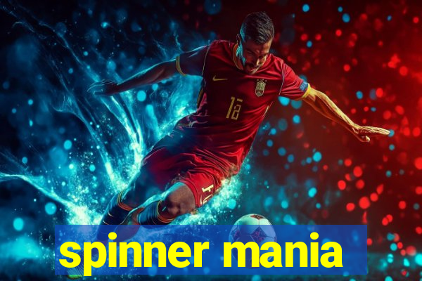 spinner mania