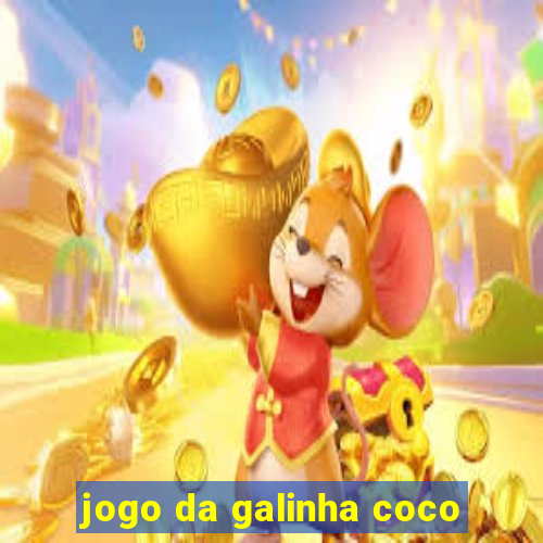 jogo da galinha coco