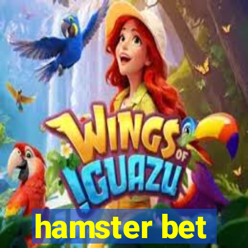 hamster bet