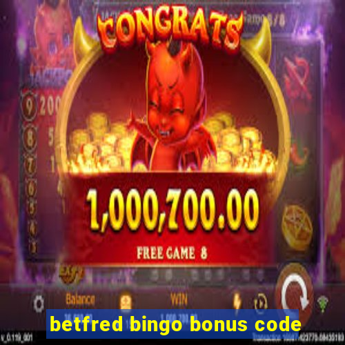 betfred bingo bonus code