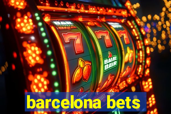 barcelona bets