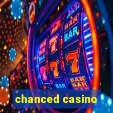 chanced casino