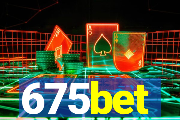 675bet