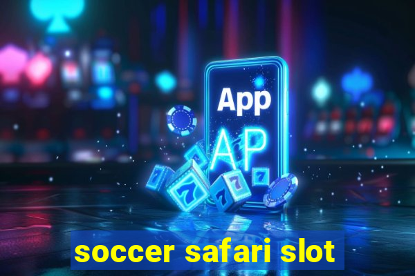 soccer safari slot