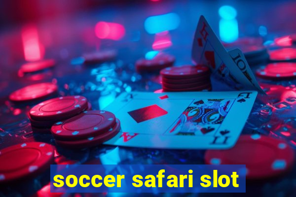 soccer safari slot