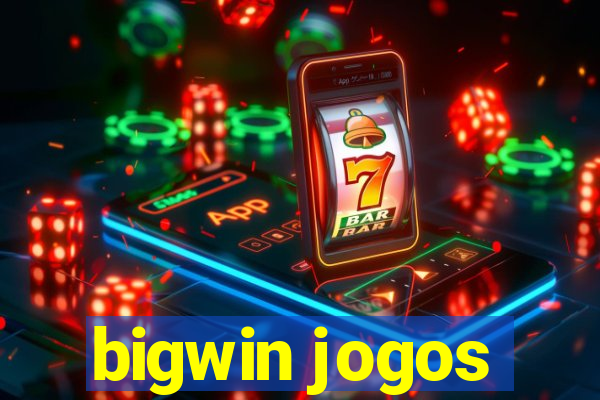 bigwin jogos