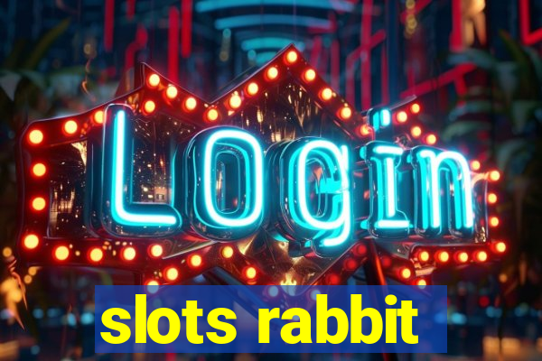 slots rabbit