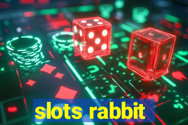 slots rabbit