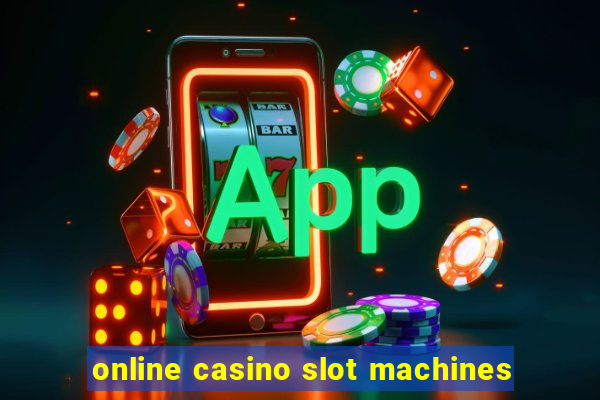 online casino slot machines