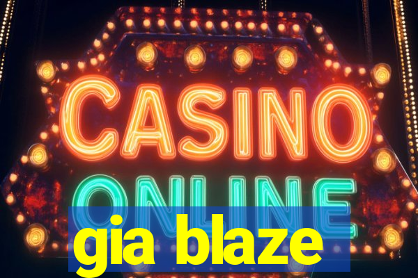 gia blaze