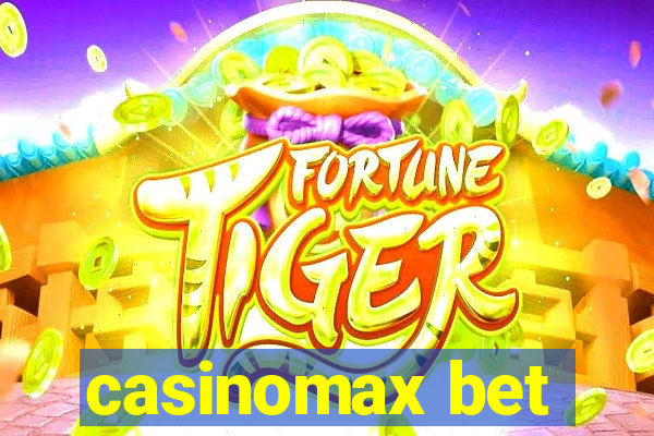 casinomax bet