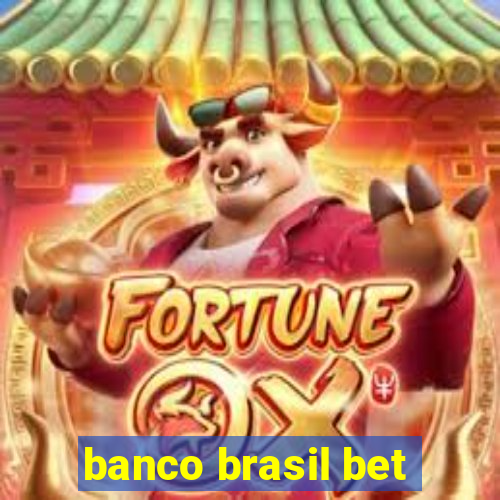 banco brasil bet