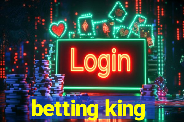 betting king