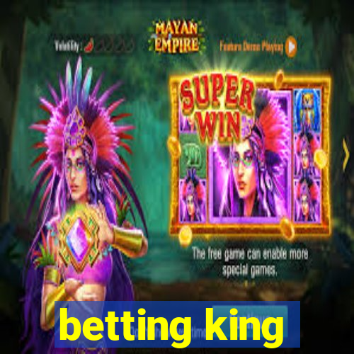 betting king