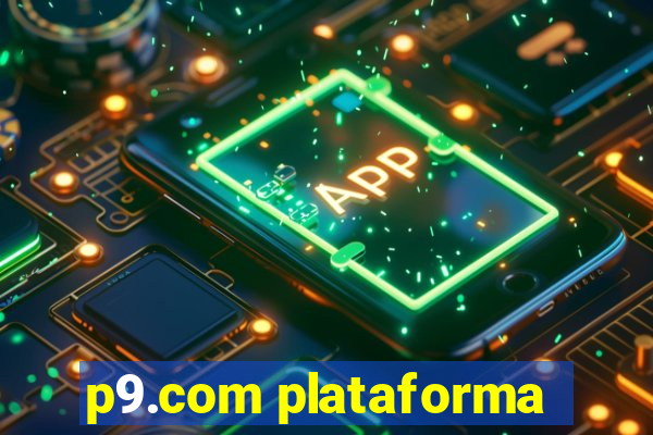 p9.com plataforma