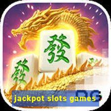 jackpot slots games