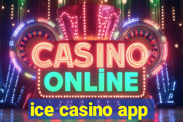 ice casino app