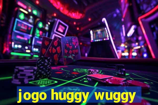 jogo huggy wuggy