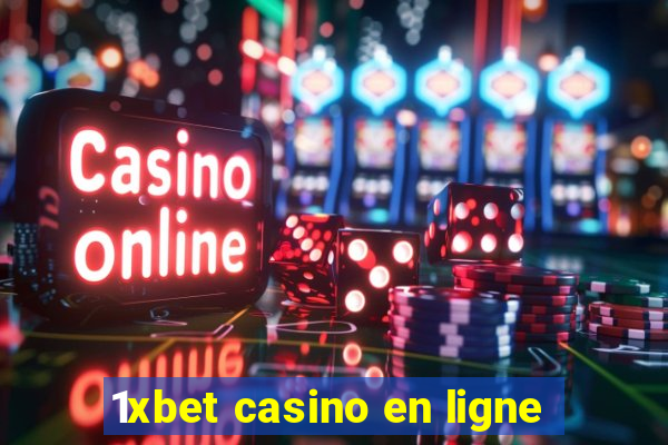 1xbet casino en ligne