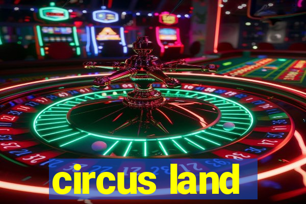 circus land