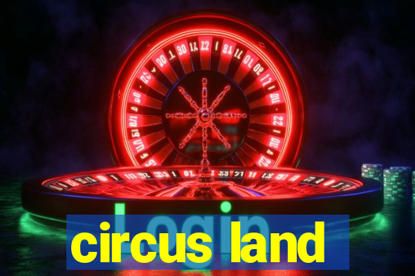 circus land