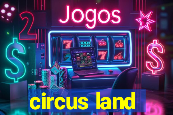 circus land