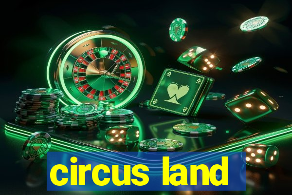 circus land