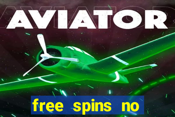 free spins no deposit win real money uk