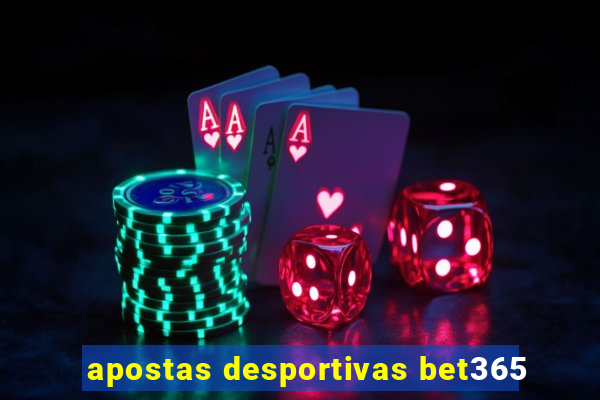 apostas desportivas bet365