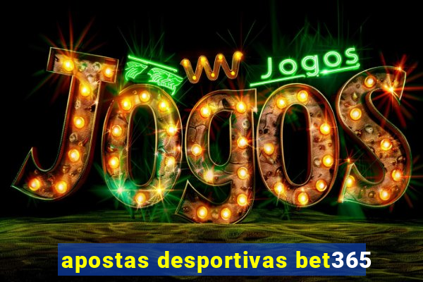 apostas desportivas bet365