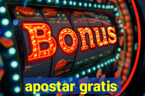 apostar gratis