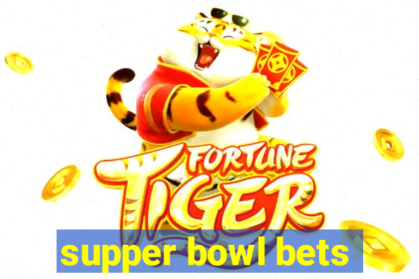 supper bowl bets