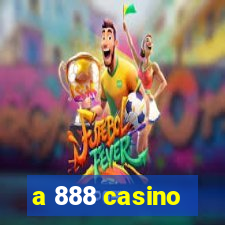 a 888 casino