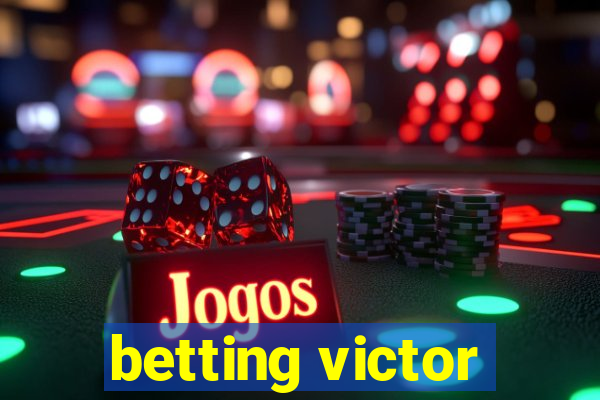 betting victor