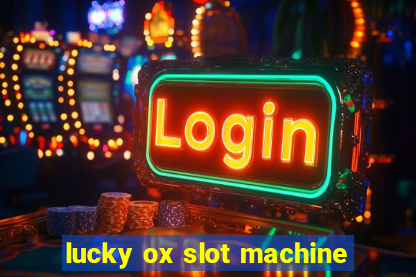 lucky ox slot machine