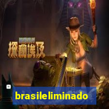 brasileliminado