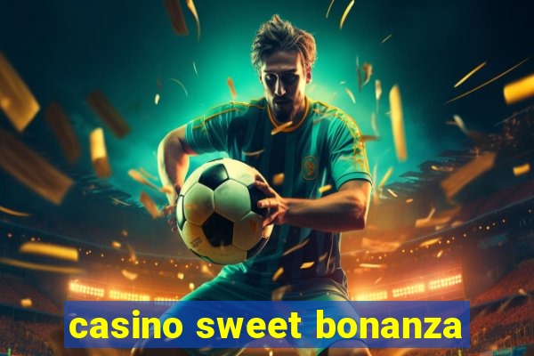 casino sweet bonanza